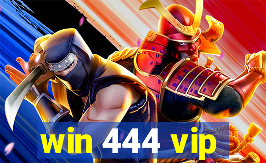 win 444 vip